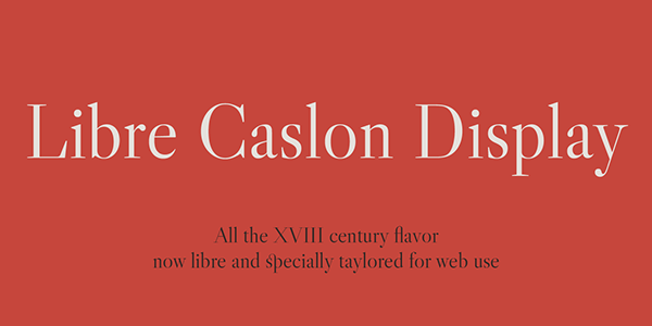 1.Libre Caslon Display