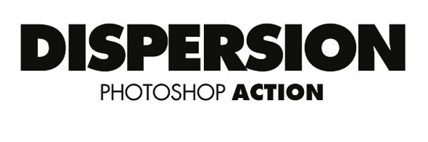 1.Dispersion Photoshop Action