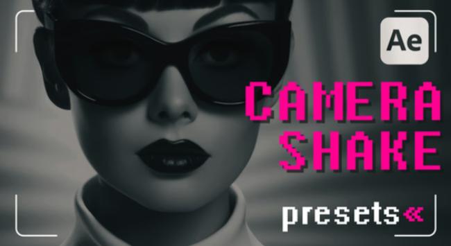 Camera Shake Presets After Effects