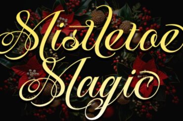 Mistletoe Magic Font