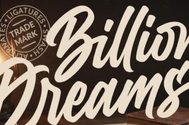 Billion Dreams Font