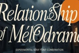 Relationship Of Melodrame Font