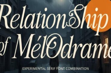 Relationship Of Melodrame Font