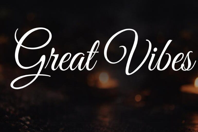 great vibes font