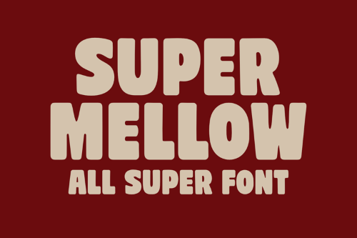 Super Mellow font