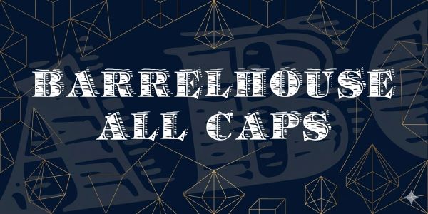 Barrelhouse Font