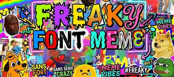 freaky font meme