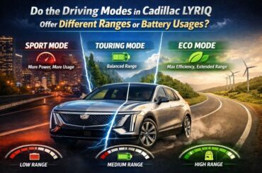 Do the Driving Modes in Cadillac Lyriq Offer Different Ranges or Battery Usages