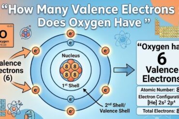 How Many Valence Electrons Does Oxygen Have