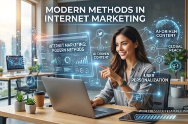 Modern Methods in Internet Marketing
