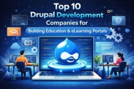 Top 10 Drupal Development Companies for Building Education & eLearning Portals
