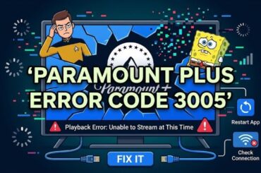 Paramount Plus Error Code 3005