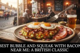 Best Bubble and Squeak with Bacon Near Me