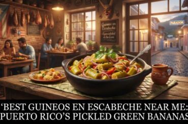 Best Guineos en Escabeche Near Me